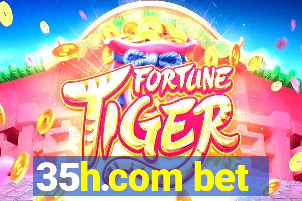 35h.com bet